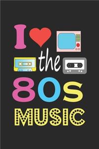 I Love The 80s Music
