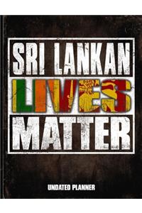 Sri Lankan Lives Matter Undated Planner