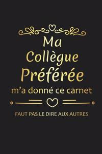 Ma Collègue Préférée M'a Donné Ce Carnet