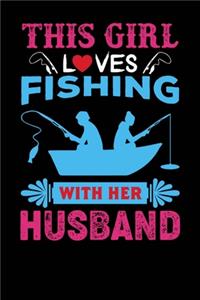 This Girl Loves Fishing With Her Husband