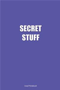 Secret Stuff: Lined Notebook