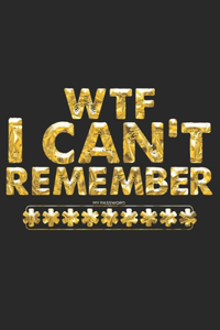 WTF I Can't Remember My Password