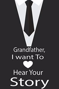 Grandfather, I want to hear your story