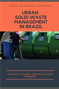 Urban Solid Waste Management in Brazil