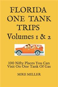 Florida One Tank Trips Volumes 1 & 2