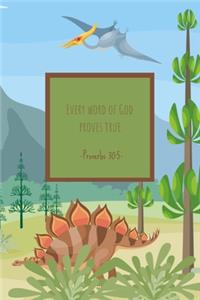 Every word of God proves true. Proverbs 30: 5: Prayer Book for Children to Write In - Bible Verses - Christian Reflection Notebook