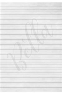 Bella Journal: Blank Lined Notebook To Write In Daily For Girls