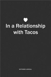 In A Relationship with Tacos