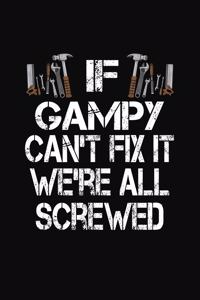 If Gampy Can't Fix We're All Screwed
