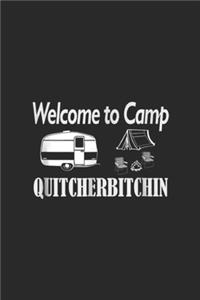 Welcome to Camp quitcherbitchin