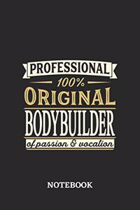 Professional Original Bodybuilder Notebook of Passion and Vocation