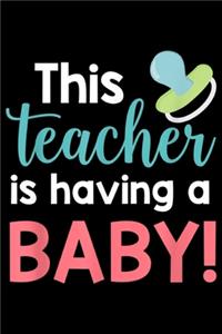 this Teacher is Having a Baby
