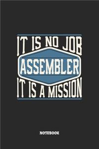 Assembler Notebook - It Is No Job, It Is A Mission