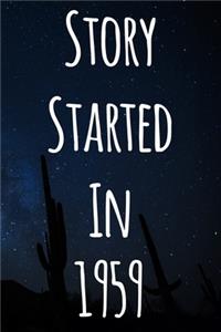 Story Started In 1959