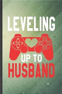 Leveling Up to Husband