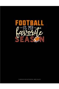 Football Is My Favorite Season