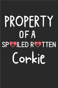 Property Of A Spoiled Rotten Corkie