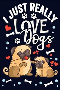 I Just Really Love Dogs Lined Journals Notebooks