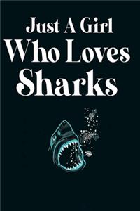 Just A Girl Who Loves Sharks