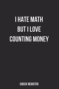 Check Register I Hate Math But I Love Counting Money