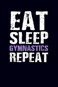 Eat Sleep Gymnastics Repeat