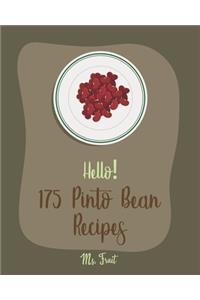 Hello! 175 Pinto Bean Recipes