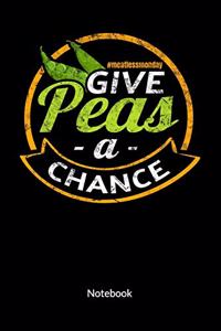 Give peas a chance. Meatlessmonday. Notebook