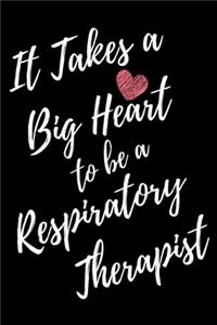 It Takes a Big Heart to be an Respiratory Therapist