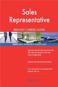 Sales Representative RED-HOT Career Guide; 2494 REAL Interview Questions