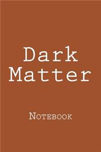 Dark Matter