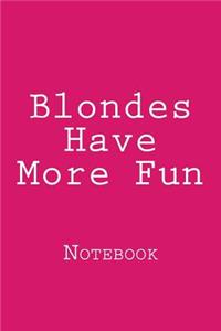 Blondes Have More Fun
