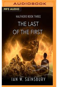 Last of the First