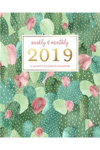 Weekly & Monthly 2019 12-Month Splendid Planner