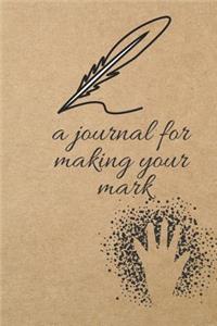 A Journal for Making Your Mark