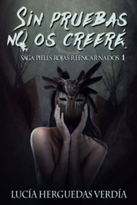 Sin pruebas no os creeré