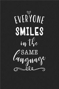 Everyone Smiles in the Same Language