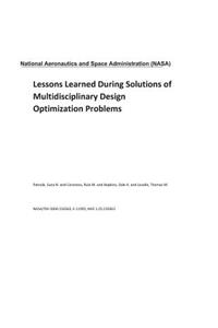 Lessons Learned During Solutions of Multidisciplinary Design Optimization Problems