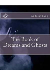 The Book of Dreams and Ghosts