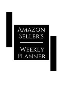 Amazon Seller's Weekly Planner
