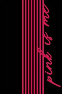 Pink is me - Notebook Composition (Book Journal 6x9)