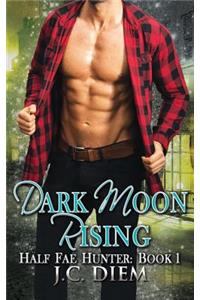 Dark Moon Rising