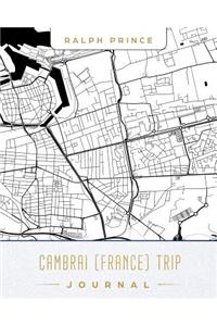 Cambrai (France) Trip Journal