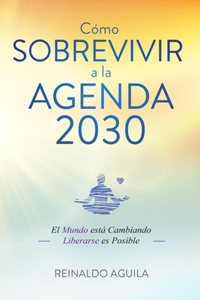 Cómo Sobrevivir a la Agenda 2030