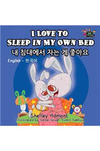 I Love to Sleep in My Own Bed