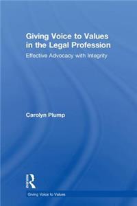 Giving Voice to Values in the Legal Profession