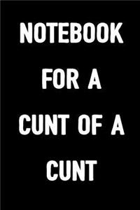 Notebook for a Cunt of a Cunt