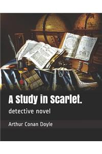 A Study in Scarlet.