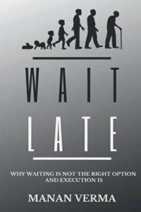Wait Late