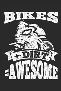 Bikes + Dirt = Awesome