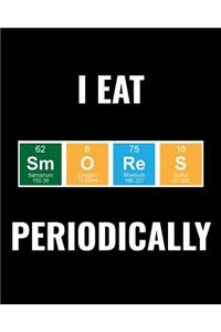 I Eat Smores Periodically